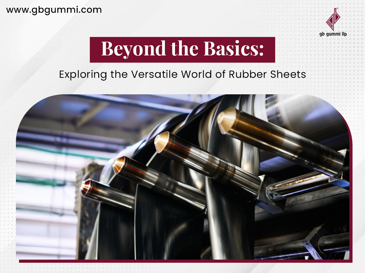 Beyond the Basics Exploring the Versatile World of Rubber Sheets(02)